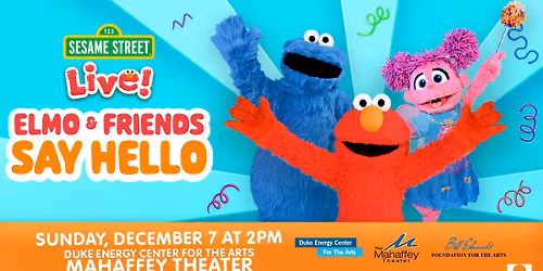 Sesame Street Live! Elmo & Friends Say Hello!
