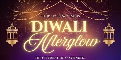 Diwali Afterglow - A Bollywood Party \u2728