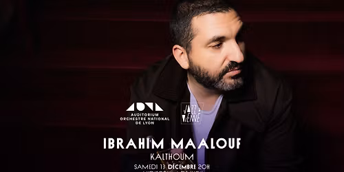 Ibrahim Maalouf - Kalthoum \u2022 Auditorium de Lyon