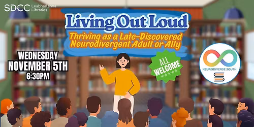 Neurodiverse South Dublin: Living Out Loud