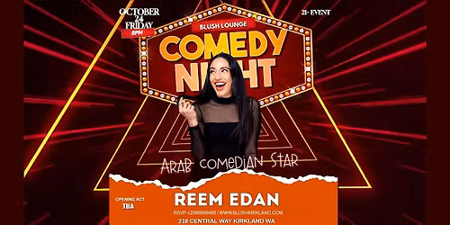 STANDUP COMEDY - REEM EDAN LIVE @ BLUSH LOUNGE