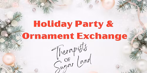 Holiday Gathering + Ornament Exhange