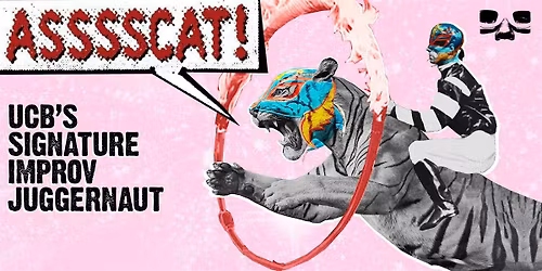 Upright Citizens Brigade: ASSSSCAT (Early Show)