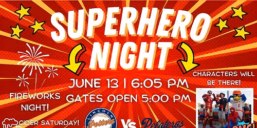 Superhero Night w\/ Fireworks & Character Appearances vs. Peloteros