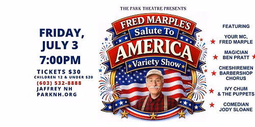 Fred Marple's SALUTE TO AMERICA  Variety Show