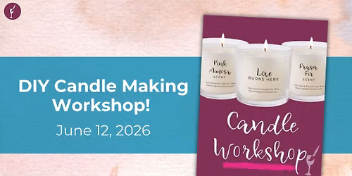 DIY Candle Making Workshop! | June12
