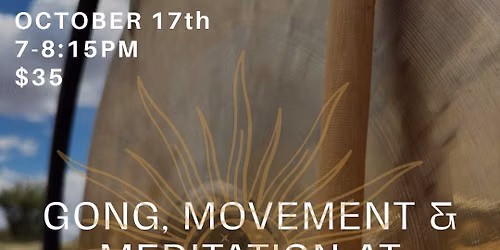 GONG, MOVEMENT & MEDITATION With Amber Rae