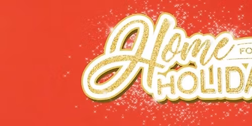 "Home For The Holidays" Christmas Concert