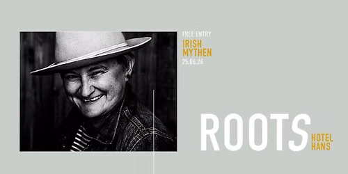 ROOTS feat. Irish Mythen