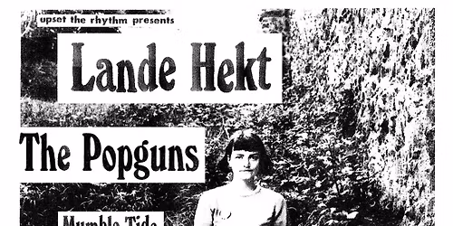 Lande Hekt (full band) + The Popguns + Mumble Tide - Live in London