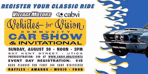 Vehicles for Vision Car Show & Invitational benefitting CABVI