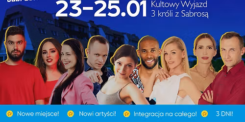 Kultowy wyjazd 3 kr\u00f3li - inny ni\u017c wszystkie! 70% miejsc sprzedanych!