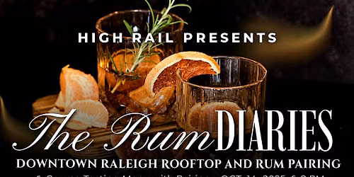 The Rum Diaries 6 course plated dinner & Rum pairings Included