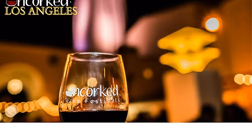 Uncorked: LA