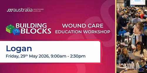 Building Blocks Wound Care Education Workshops 2026 - Logan