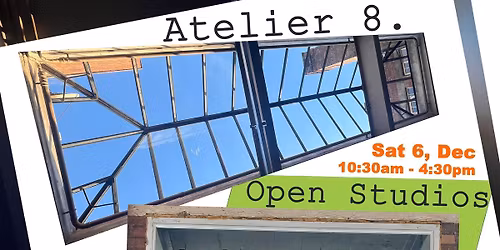 Open Studios Atelier 8. 