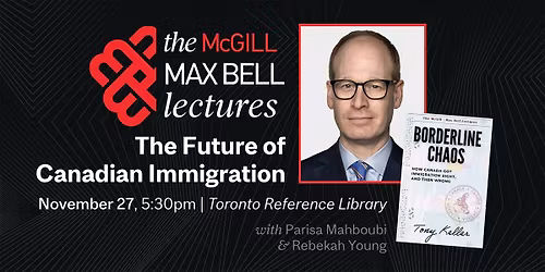 The Future of Canadian Immigration with Tony Keller
