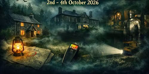 Ghostly Goings On Welsh Weekender 