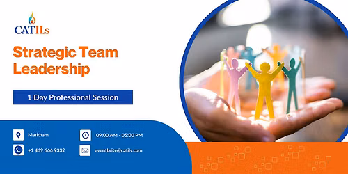 Strategic Team Leadership: 1 Day Professional Session in Markham