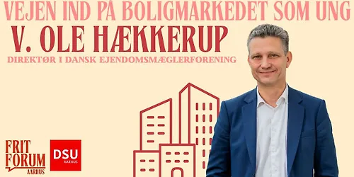 Vejen ind på boligmarkedet som ung Oplæg med Ole Hækkerup