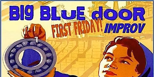 Big Blue Door First Friday Improv