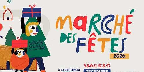 March\u00e9 des F\u00eates \u00e0 l'auditorium de Verdun 2026 - 5 & 6 et 12 & 13 d\u00e9cembre - Collectif Cr\u00e9atif MTL