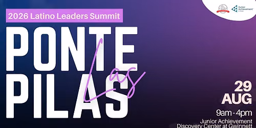 Ponte Las Pilas Latino Leaders Summit