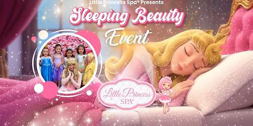 Sleeping Beauty Royal Event - On May 7th - From 5-7PM