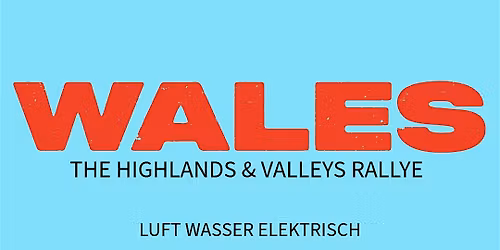 WALES - THE HIGHLANDS & VALLEYS RALLYE