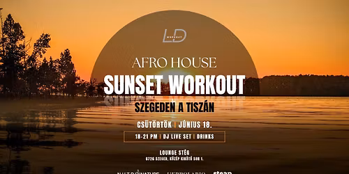 Afro House Sunset Workout & Drinks \ud83c\udf05