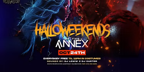 Annex on Friday Presents Halloweekends on October 24 at The Annex!