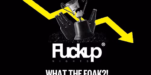Fuckup Nights Vol #20 - What the FOAK?