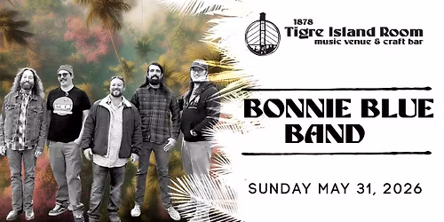 Bonnie Blue - Live at Tigre Island Room