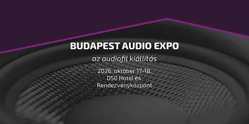 Budapest Audio Expo 2026