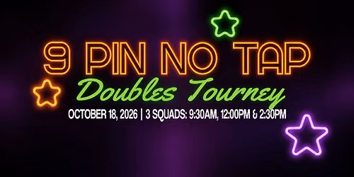 9 Pin No Tap Doubles Tournament (10\/18\/26)