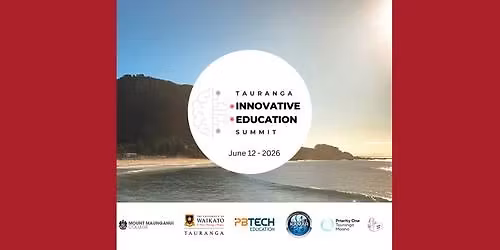 2026 - Tauranga Innovative Education Summit