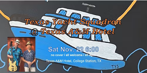 Texas Yacht Squadron at Texas A&M Hotel