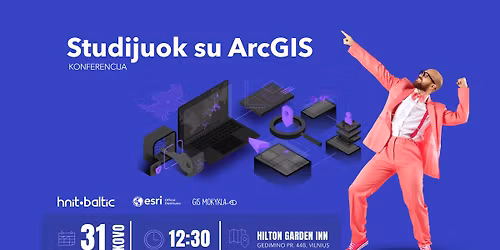 \u201eStudijuok su ArcGIS" konferencija