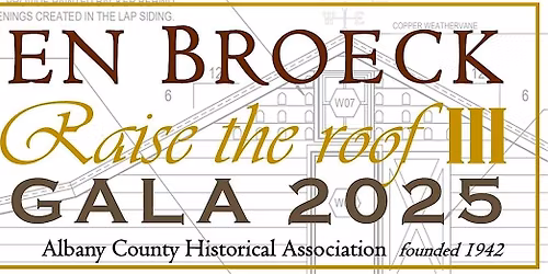Ten Broeck Mansion Gala 2025: Raise the Roof III