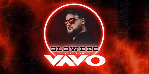 Glowdeo featuring VAVO