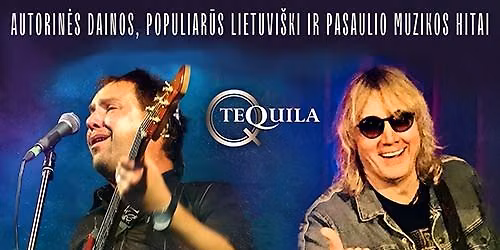 Vasaros kiemelyje groja grupė TEQUILA — Muzikinis klubas-smuklė "Juonė Pastuogė"