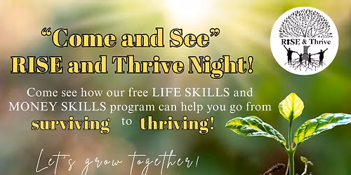 "Come and See" RISE and Thrive Night