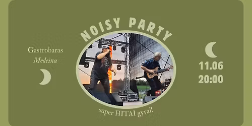 NOISY PARTY koncertas!
