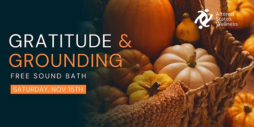 Gratitude & Grounding: A Free Community Sound Bath