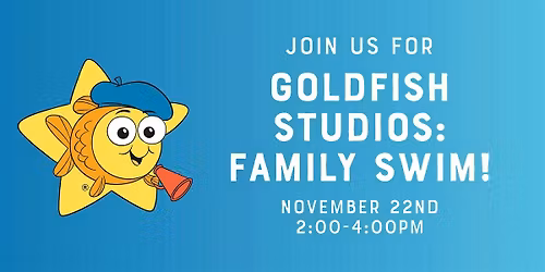 Goldfish Studios: Family Swim!