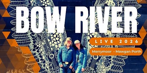 Bow River - Uk Country - Singer\/Songwriters @ Merrymoor Inn Mawgan Porth 