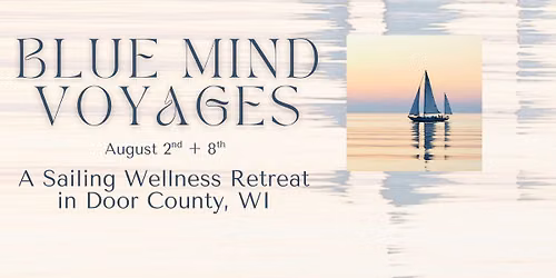 Blue Mind Voyages w\/ Sail Door County 