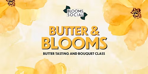 Butter & Blooms