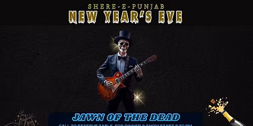 New Year  Eve w\/ Jawn of the Dead @PunjabLive