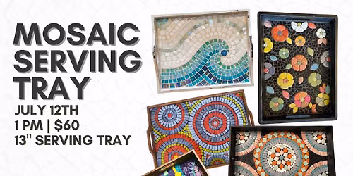 Mosaic Serving Tray Class